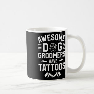Groomers i Fantastisk Hund har Tattoos Tatto Älska Kaffemugg