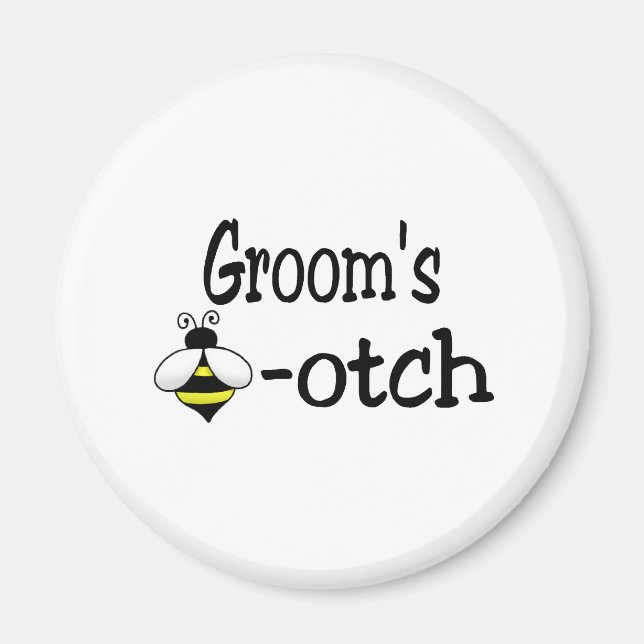 Grooms Bee-otch Magnet (Framsidan)