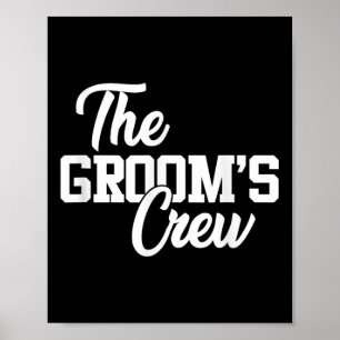 Grooms Crew Funny Bröllop eller Bachelor Party Gi Poster