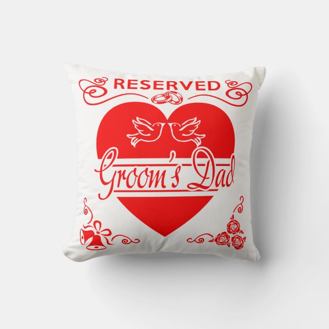 Groom's Dad Cushion Reserved for the Groom's Dad Kudde (Framsida)