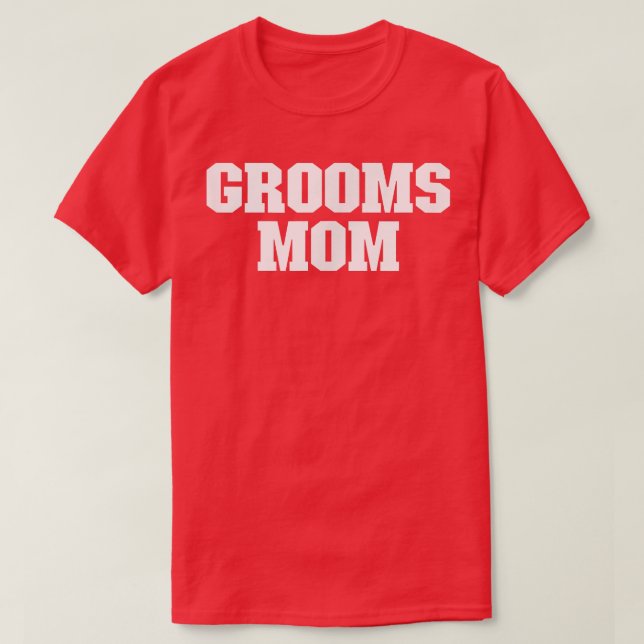 Grooms Mamma Funny Sarcastic Simple T Shirt (Design framsida)