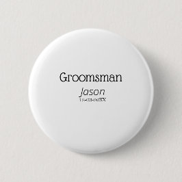Groomsman bachelorette Party add namn modern simpe Knapp
