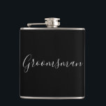Groomsman Favor-kolv Bachelor-fest Fickplunta<br><div class="desc">För den sofistikerade groomsman har den här kolven en svart bakgrund med "Groomsman" skriven i ett lätt grått kursivt teckensnitt.  Ställe din beställning i dag!</div>