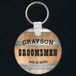 Groomsman Rustic Whiskey Barrel Keychain Nyckelring<br><div class="desc">Skapa dina egna nyckelringar. Anpassa den här designen med din egen text. Anpassa designen ytterligare genom att markera länken "anpassa ytterligare".</div>