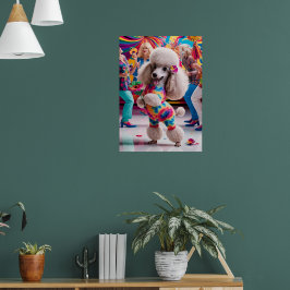 Groovie Hippie 60:s Poodle Dancing in the Disco Poster