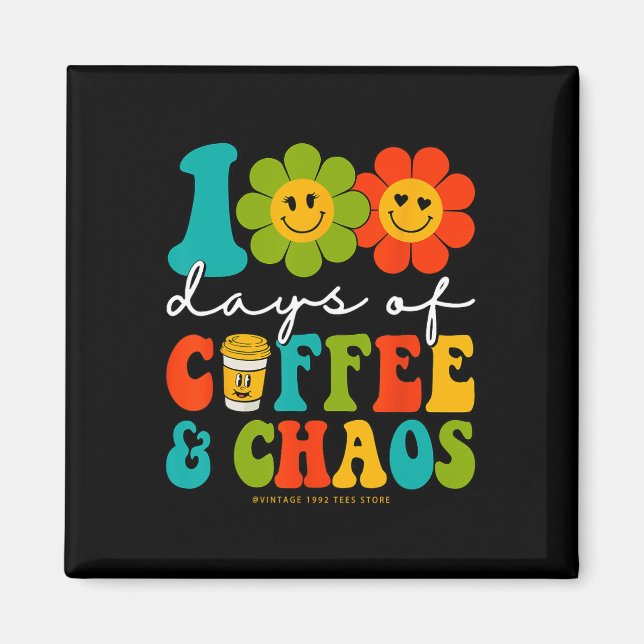 Groovy 100 dagar kaffe och chaoslärare 100 dagar magnet (Framsidan)