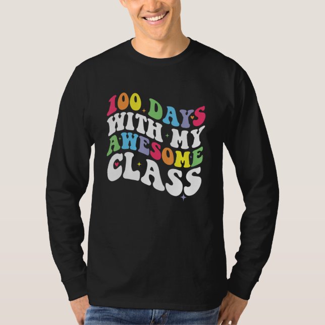 Groovy 100 Days With My Awesome Class 100th Day Te T Shirt (Framsida)