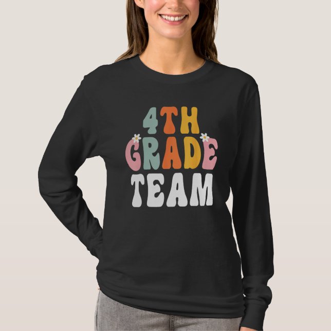 Groovy 4th Grade Team Teacher Student  Back To Sch T Shirt (Framsida)
