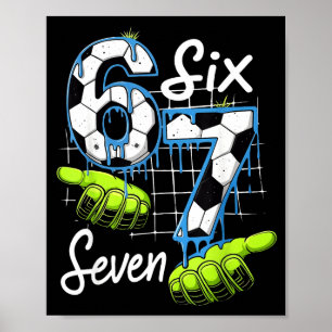 Groovy 67 Fotbollsplan Six Seven Roligt Meme Drip Poster