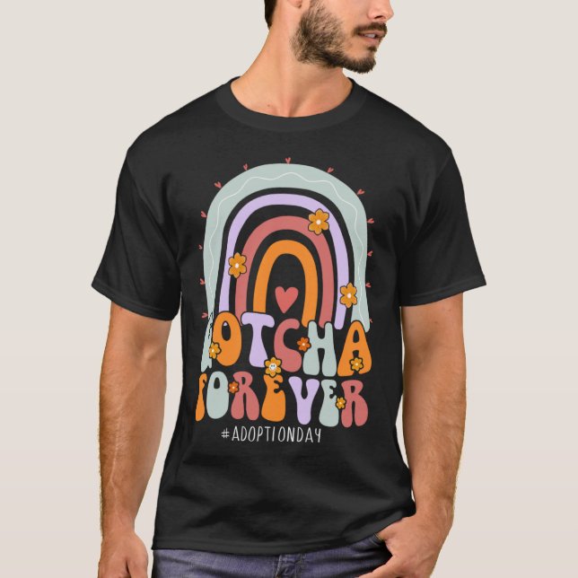 Groovy Adoption Day Family kids Foster Care Gotcha T Shirt (Framsida)