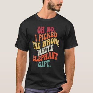 Groovy Åh nej, jag plockade fel vit elefant T Shirt