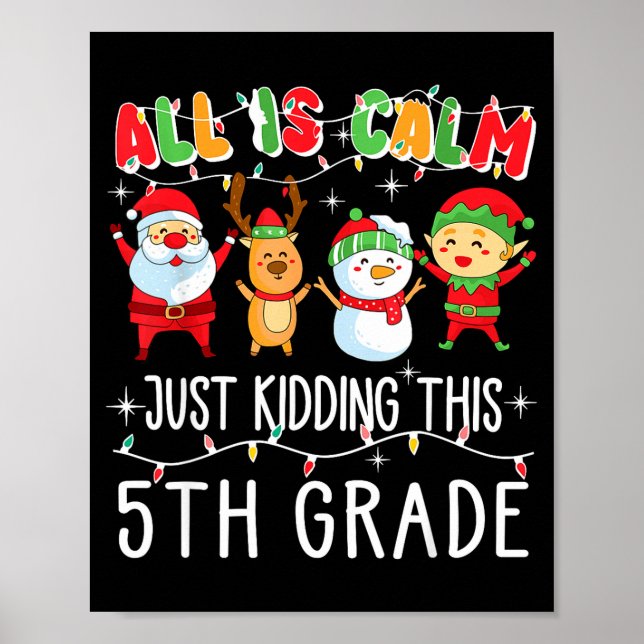 Groovy All Is Calm Just Kidding This Is 5th Grade  Poster (Framsidan)