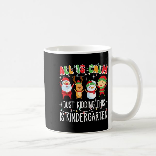 Groovy All Is Calm Just Kidding This Is Kindergart Kaffemugg (Höger)