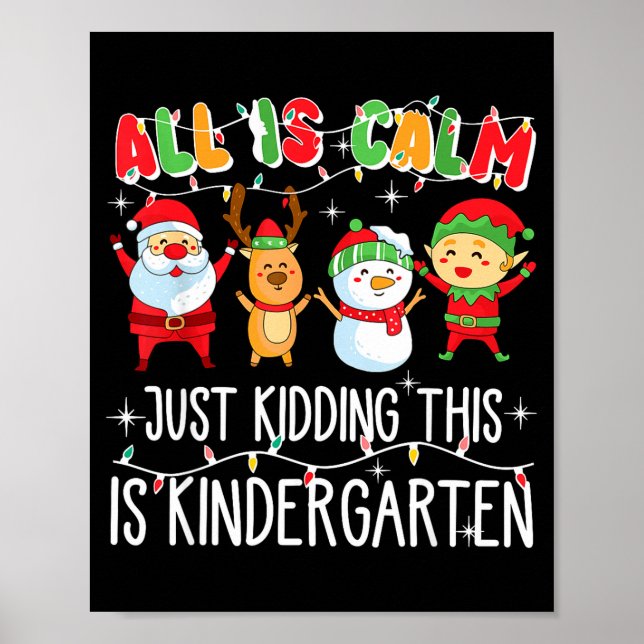 Groovy All Is Calm Just Kidding This Is Kindergart Poster (Framsidan)