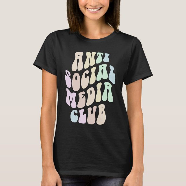 Groovy ANTI SOCIAL MEDIA CLUB Retro Introvert Stay T Shirt (Framsida)