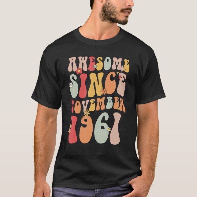 Groovy Awesome Since November 1961 Retro  61st T Shirt (Framsida)