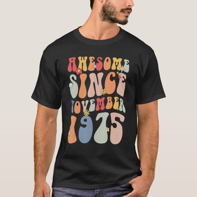 Groovy Awesome Since November 1975 Retro  47th T Shirt (Framsida)