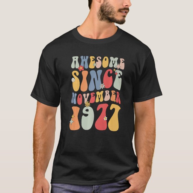 Groovy Awesome Since November 1977 Retro  45th T Shirt (Framsida)