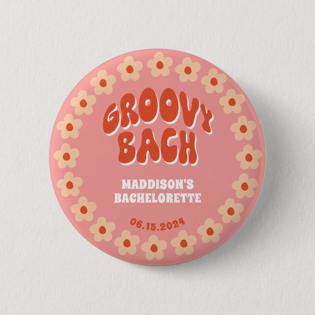 Groovy Bach Pin Button - Retro Bachelorette Favor Knapp (Framsida)