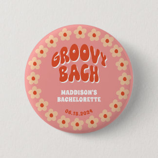 Groovy Bach Pin Button - Retro Bachelorette Favor Knapp
