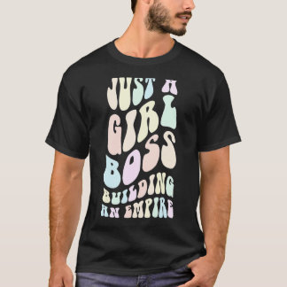 Groovy BARA EN GIRL CHEF SOM BYGGER ETT EMPIRE Mam T Shirt