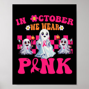 Groovy Bära Rosa Breast Cancer Warrior Cute Ghost Poster