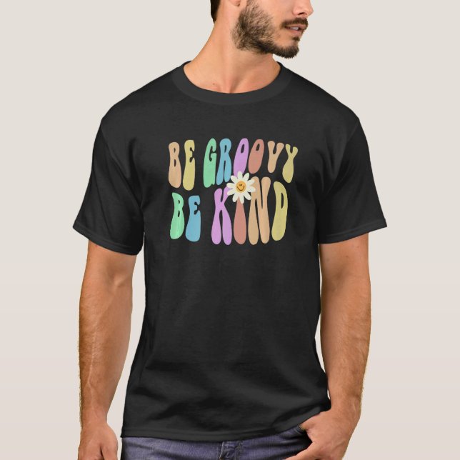 Groovy BE GROOVY BE KIND Retro Stop Bullying Choos T Shirt (Framsida)