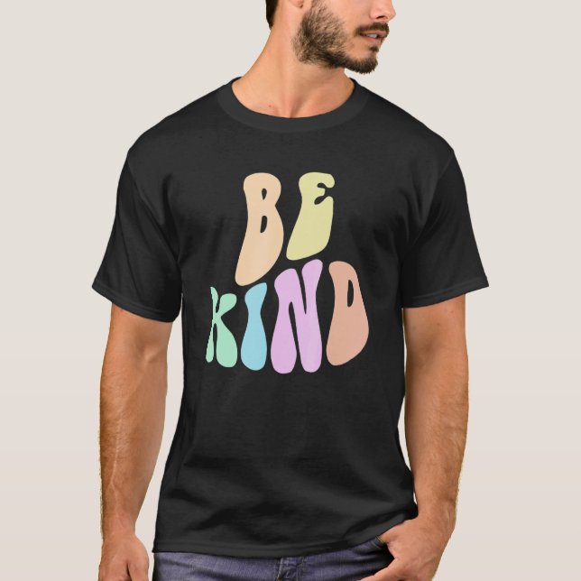 Groovy BE KIND Retro Choose Kindness Anti Bully Fr T Shirt (Framsida)