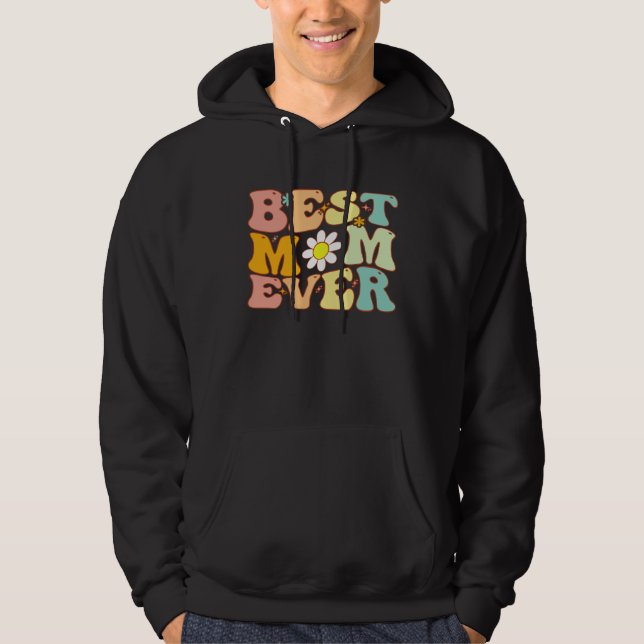 Groovy Best Mom Ever a  Mother s Day For Mom Hoodie (Framsida)