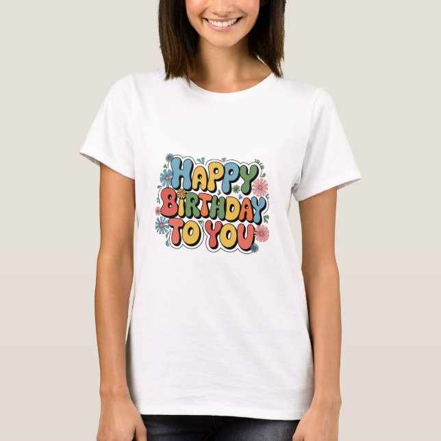 Groovy Blommig Födelsedag T Shirt (Framsida)