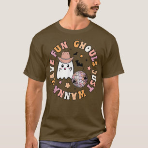 Groovy Boho Ghouls vill bara ha Roligt Cute Hallow T Shirt