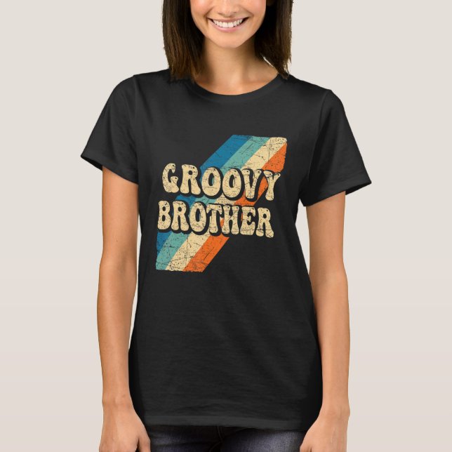 Groovy Brother 70s Aesthetic Nostalgia 1970's Retr T Shirt (Framsida)