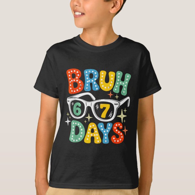 Groovy Bruh 67 Days Of School Sungles 67th Day Of  T Shirt (Framsida)