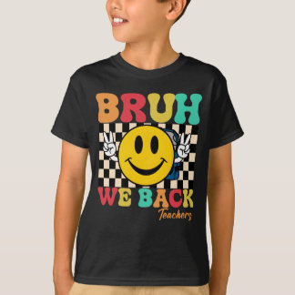 Groovy Bruh Vi Är Tillbaka Lärare - Tillbaka Till T Shirt
