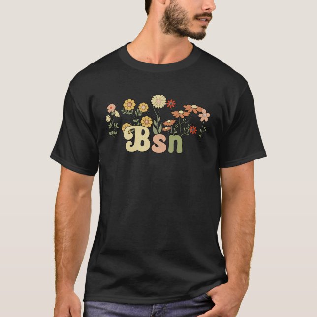 Groovy BSN Bachelor of Science in Nursing Flowers T Shirt (Framsida)