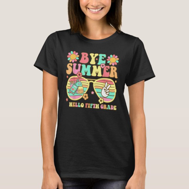 Groovy Bye Summer Hello fifth grade Back To school T Shirt (Framsida)