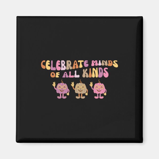 Groovy Celebrate Minds Of All Kind Pumpkin Sped Te Magnet (Framsidan)