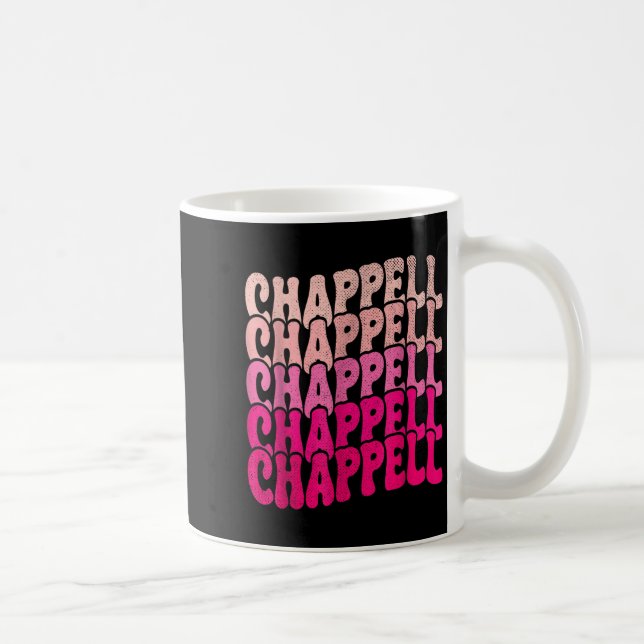 Groovy Chappell First Name D Chappell Tees Meme  Kaffemugg (Höger)
