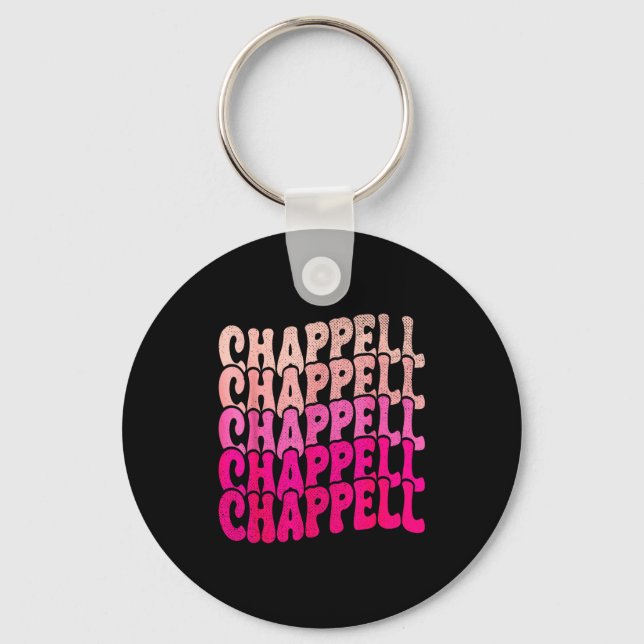 Groovy Chappell Förnamn D Chappell Tees Meme  Nyckelring (Framsida)