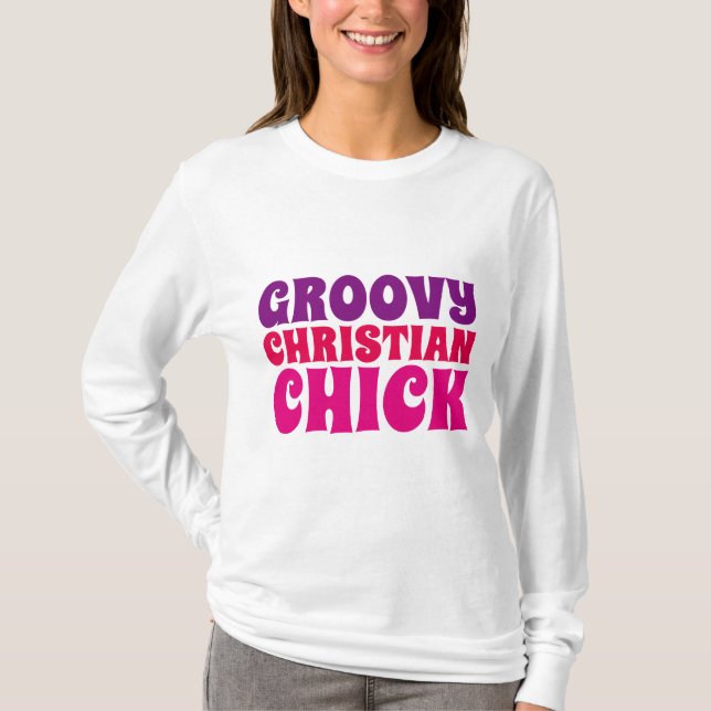 GROOVY CHRISTIAN CHICK, Dam T-shirts (Framsida)