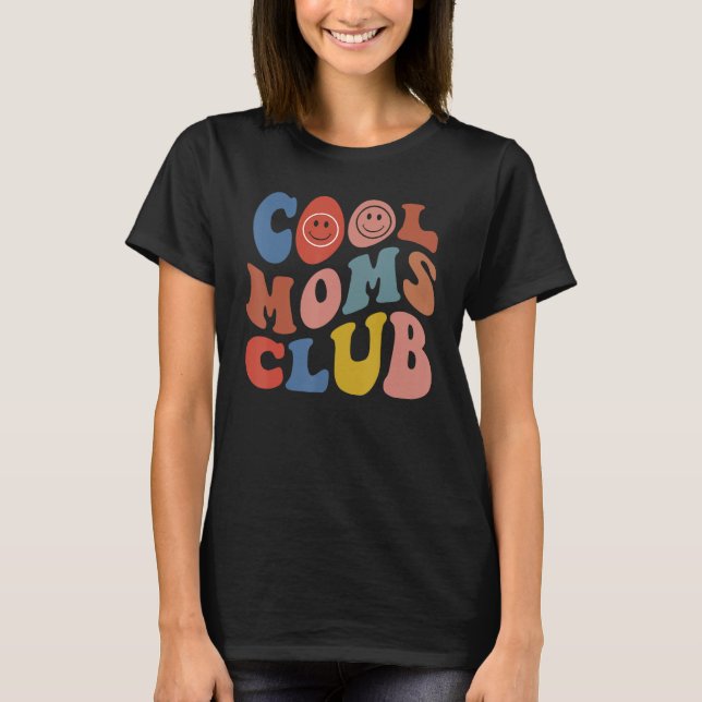 Groovy Cool Moms Club Smile Face  Mothers Day New  T Shirt (Framsida)