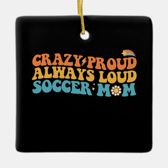 Groovy Crazy Proud Alltid Loud Ocer Mamma Retro Julgransprydnad Keramik (Framsida)