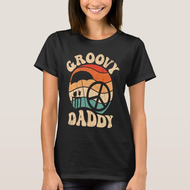 Groovy Daddy 70s Aesthetic Nostalgia 1970's Retro  T Shirt (Framsida)