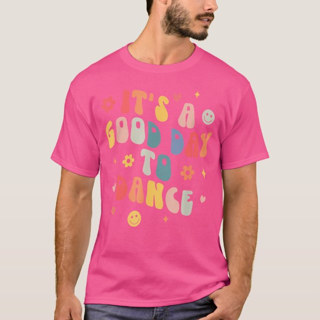 Groovy dess Bra dag till Dance Lance Lärare T Shirt (Framsida)