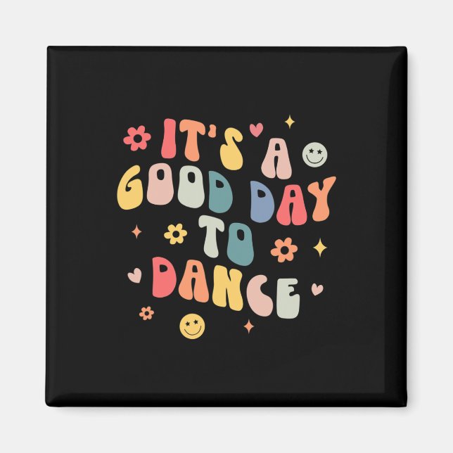 Groovy dess Bra Day to Dance Roligt Dance Teacher  Magnet (Framsidan)