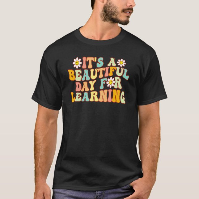 Groovy Det är en vacker dag för inlärning till 100 T Shirt (Framsida)