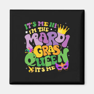 Groovy, det är jag som heter Mardi Gras Queen. Magnet