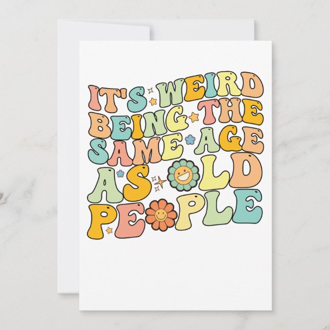 Groovy det är Konstig att vara lika gammal som äld Inbjudningar (Framsida)