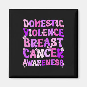 Groovy Domestic Violence and Breast Cancer Awarene Magnet