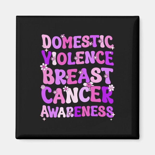 Groovy Domestic Violence and Breast Cancer Awarene Magnet (Framsidan)